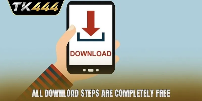 All download steps are completely free