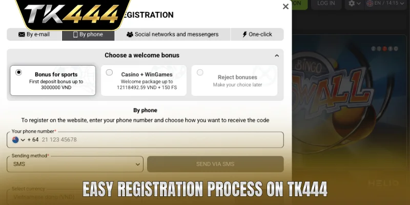 Easy registration process on TK444