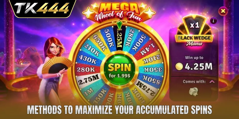 Methods to maximize your accumulated spins
