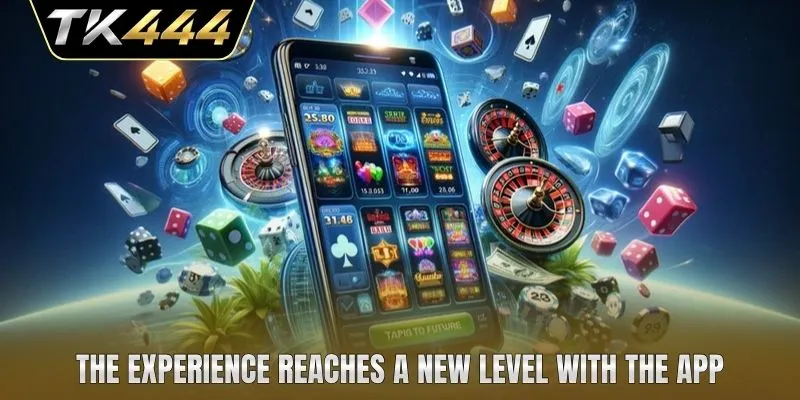 The experience reaches a new level with the app