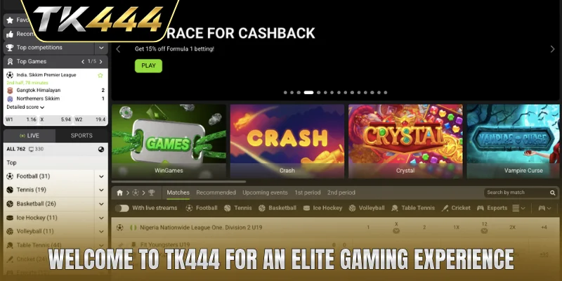 Welcome to TK444 for an elite gaming experience